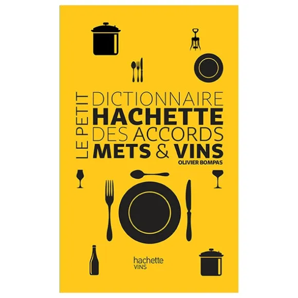 Livre Le petit dictionnaire Mets et vins Hachette pratique